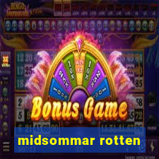 midsommar rotten